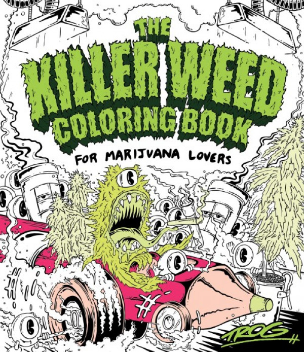Adult Coloring Book, Cannabis Theme, Killer Weed Coloring Book